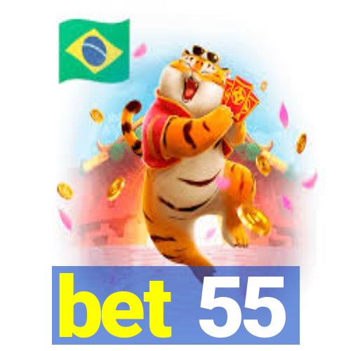 bet 55